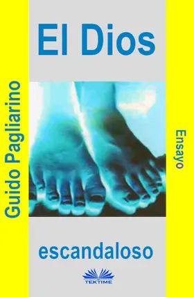 Pagliarino |  El Dios Escandaloso | eBook | Sack Fachmedien