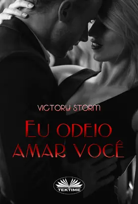 Storm |  Eu Odeio Amar Você | eBook | Sack Fachmedien