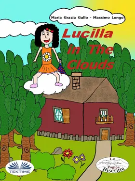 Longo / Gullo |  Lucilla In The Clouds | eBook | Sack Fachmedien