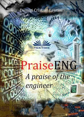 Lentini |  PraiseENG - A Praise Of The Engineer | eBook | Sack Fachmedien