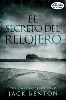 Benton |  El Secreto Del Relojero | eBook | Sack Fachmedien