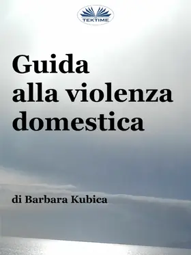 Kubica |  Guida Alla Violenza Domestica | eBook | Sack Fachmedien