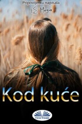 Morgan |  Kod Kuce | eBook | Sack Fachmedien