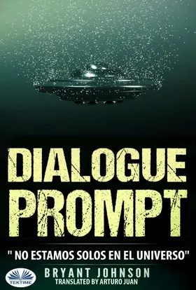 Johnson |  Dialogue Prompt; No Estamos Solos En El Universo | eBook | Sack Fachmedien