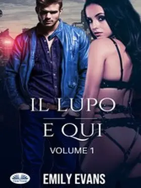 Evans |  Il Lupo È Qui | eBook | Sack Fachmedien