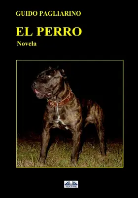 Pagliarino |  El Perro | eBook | Sack Fachmedien