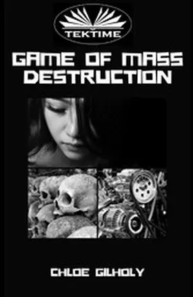 Gilholy |  Game Of Mass Destruction | eBook | Sack Fachmedien