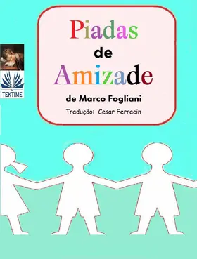 Fogliani |  Piadas De Amizade | eBook | Sack Fachmedien