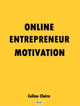 Claire |  Online Entrepreneur Motivation | eBook | Sack Fachmedien