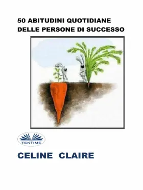 Claire |  50 Abitudini Quotidiane Delle Persone Di Successo | eBook | Sack Fachmedien