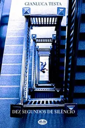 Testa |  Dez Segundos De Silêncio | eBook | Sack Fachmedien