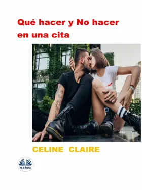 Claire |  Qué Hacer Y No Hacer En Una Cita | eBook | Sack Fachmedien