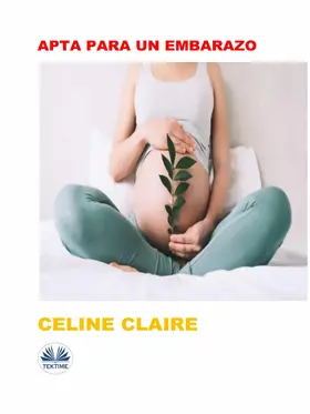Claire |  Apta Para Un Embarazo | eBook | Sack Fachmedien