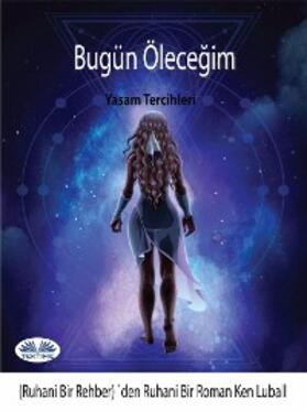 Luball |  Bugün Ölecegim | eBook | Sack Fachmedien