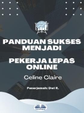 Claire |  Panduan Sukses Menjadi Pekerja Lepas Online | eBook | Sack Fachmedien