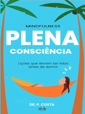 P |  Plena Consciência: Lições Para Ler Antes De Dormir | eBook | Sack Fachmedien