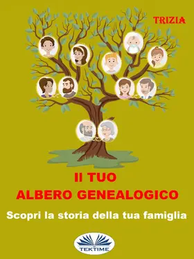 Trizia |  Il Tuo Albero Genealogico | eBook | Sack Fachmedien
