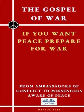 Appi |  The Gospel Of War, If You Want Peace Prepare For War | eBook | Sack Fachmedien