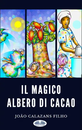Filho |  Il Magico Albero Di Cacao | eBook | Sack Fachmedien