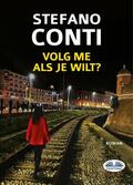 Conti |  Volg Me, Als Je Wilt | eBook | Sack Fachmedien