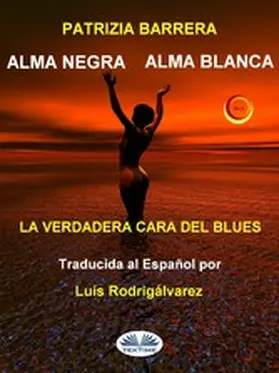 Barrera |  Alma Negra Alma Blanca | eBook | Sack Fachmedien