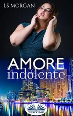Morgan |  Amore Indolente | eBook | Sack Fachmedien