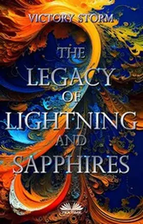 Storm |  The Legacy Of Lightning And Sapphires | eBook | Sack Fachmedien