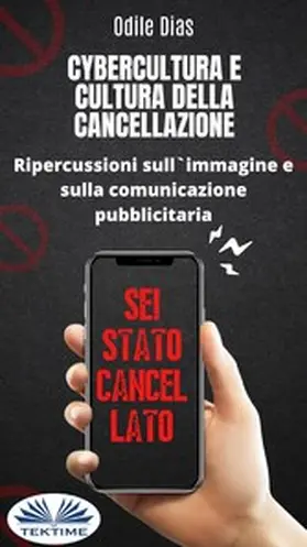 Dias |  Cybercultura E Cultura Della Cancellazione | eBook | Sack Fachmedien