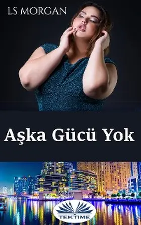 Morgan |  Aska Gücü Yok | eBook | Sack Fachmedien