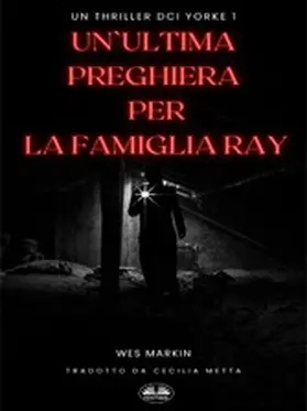Markin |  Un'Ultima Preghiera Per La Famiglia Ray | eBook | Sack Fachmedien