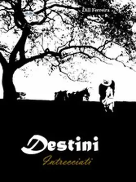 Ferreira |  Destini Intrecciati | eBook | Sack Fachmedien