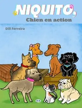 Ferreira |  Niquito, Chien En Action. | eBook | Sack Fachmedien