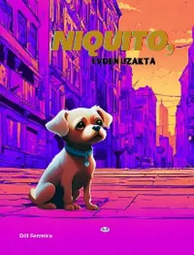 Ferreira |  Niquito, Evden Uzakta | eBook | Sack Fachmedien
