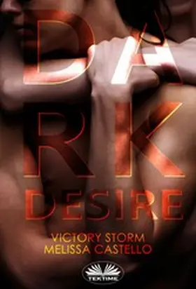 Storm / Castello |  Dark Desire | eBook | Sack Fachmedien