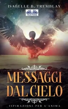 Tremblay |  I Messaggi Del Cielo | eBook | Sack Fachmedien