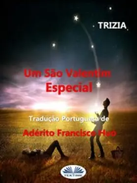Trizia |  Um São Valentim Especial | eBook | Sack Fachmedien