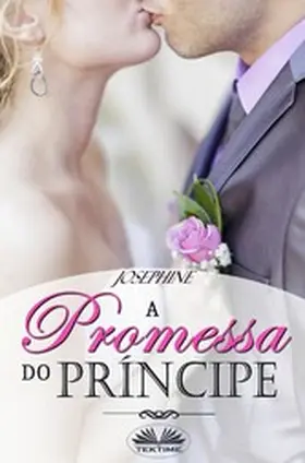Josephine |  A Promessa Do Príncipe | eBook | Sack Fachmedien