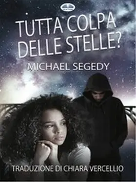 Segedy |  Tutta Colpa Delle Stelle? | eBook | Sack Fachmedien