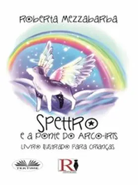 Mezzabarba |  Spettro E A Ponte Do Arco-Íris | eBook | Sack Fachmedien