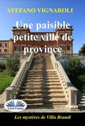 Vignaroli |  Une Paisible Petite Ville De Province | eBook | Sack Fachmedien