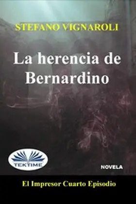 Vignaroli |  La Herencia De Bernardino | eBook | Sack Fachmedien