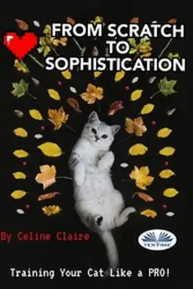 Claire |  From Scratch To Sophistication | eBook | Sack Fachmedien