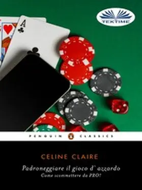 Claire |  Padroneggiare Il Gioco D'Azzardo | eBook | Sack Fachmedien
