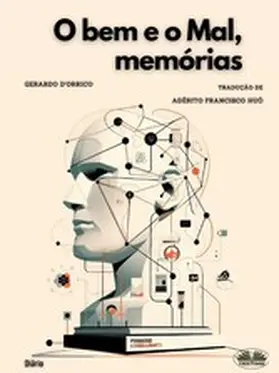 D'Orrico |  O Bem E O Mal, Memórias | eBook | Sack Fachmedien