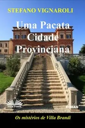 Vignaroli |  Uma Pacata Cidade Provinciana | eBook | Sack Fachmedien