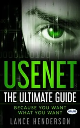 Henderson |  Usenet: The Ultimate Guide | eBook | Sack Fachmedien