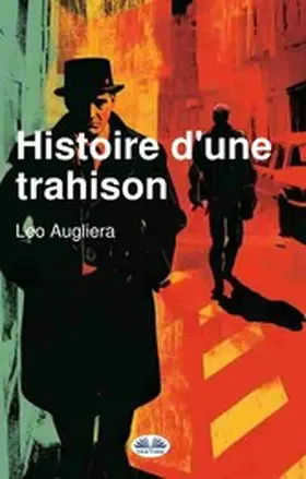 Augliera |  Histoire D'Une Trahison | eBook | Sack Fachmedien