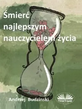 Budzinski |  Smierc Najlepszym Nauczycielem Zycia | eBook | Sack Fachmedien