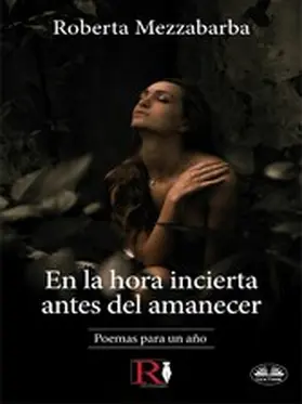 Mezzabarba |  En La Hora Incierta Antes Del Amanecer | eBook | Sack Fachmedien