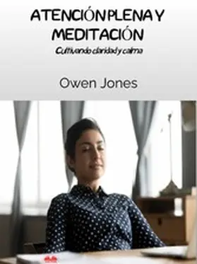 Jones |  Atención Plena Y Meditación | eBook | Sack Fachmedien